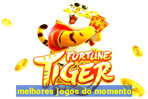 melhores jogos do momento