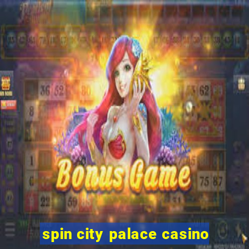 spin city palace casino