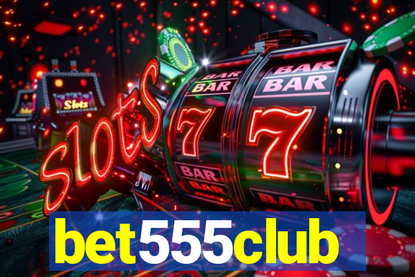 bet555club