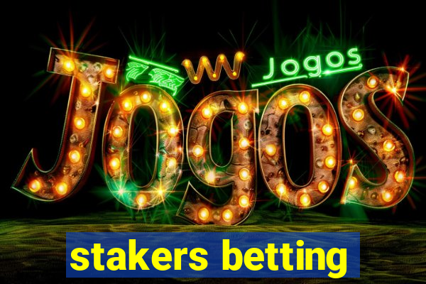 stakers betting