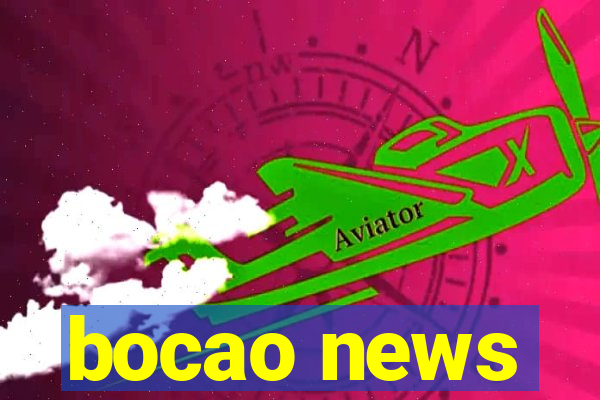 bocao news