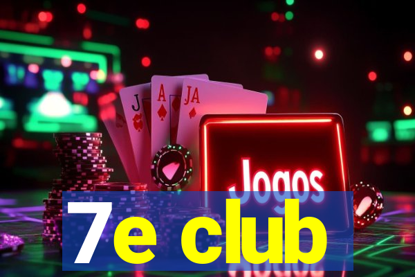 7e club