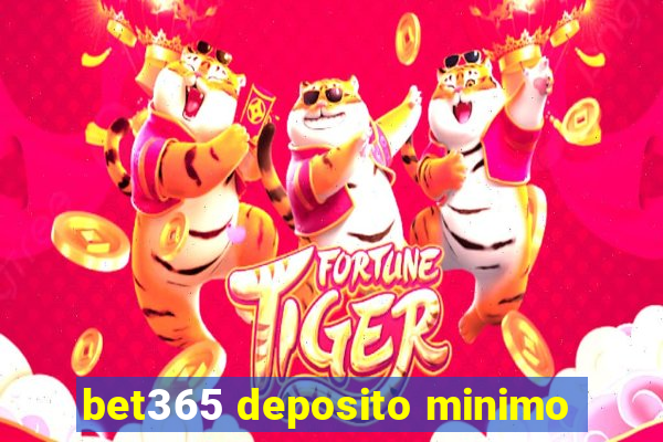 bet365 deposito minimo