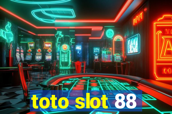 toto slot 88