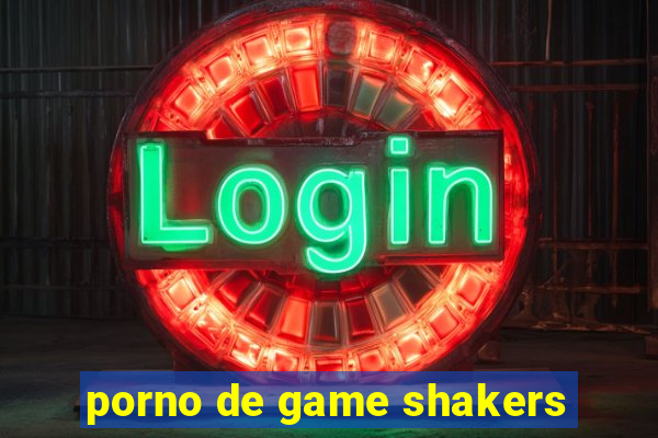 porno de game shakers