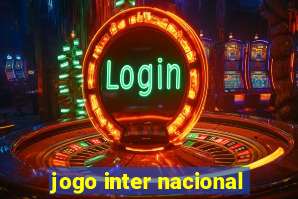 jogo inter nacional