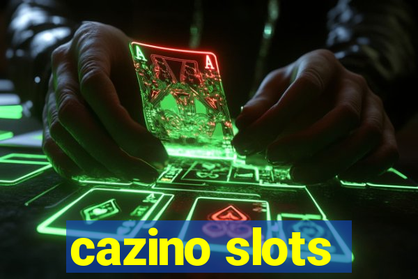 cazino slots