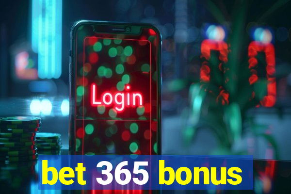 bet 365 bonus