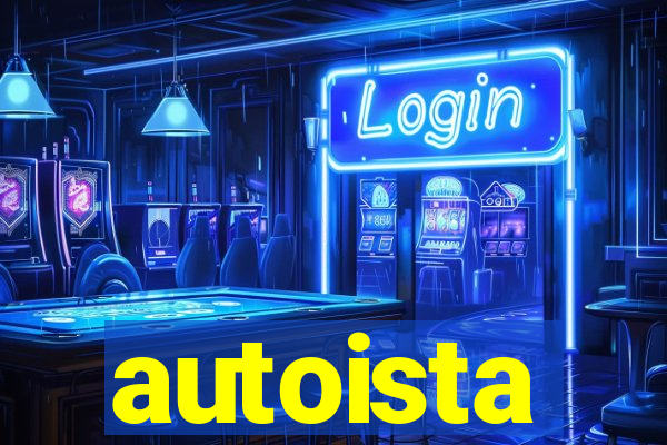 autoista