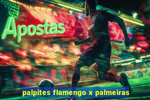 palpites flamengo x palmeiras