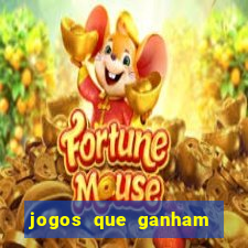 jogos que ganham dinheiro online