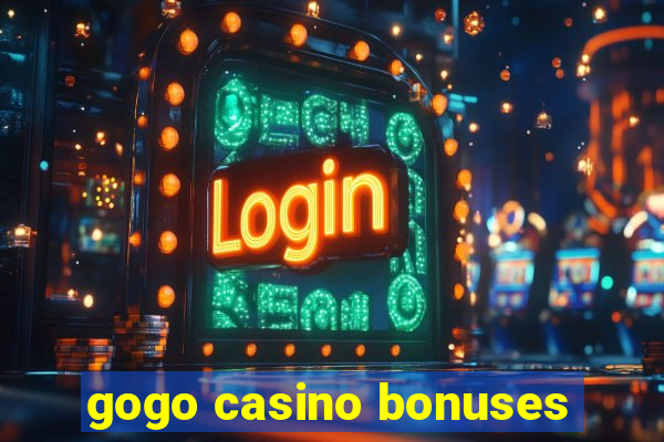 gogo casino bonuses