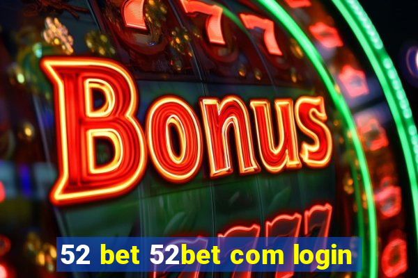 52 bet 52bet com login