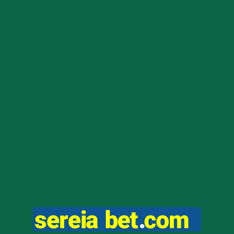 sereia bet.com