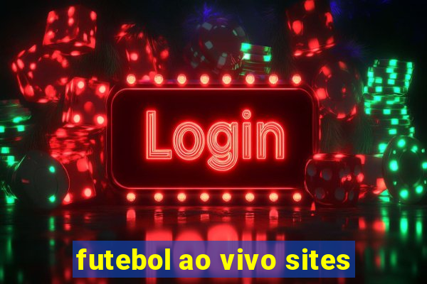 futebol ao vivo sites