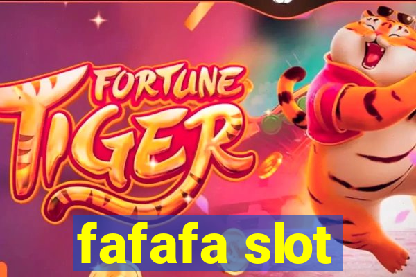 fafafa slot