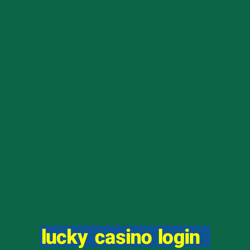 lucky casino login