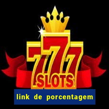 link de porcentagem slots pg