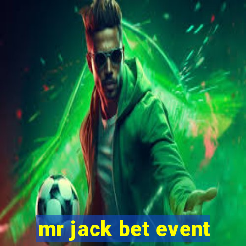 mr jack bet event