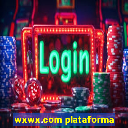 wxwx.com plataforma