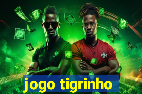 jogo tigrinho