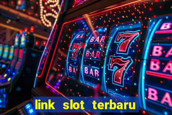 link slot terbaru hari ini