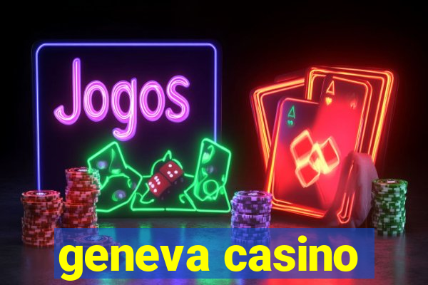 geneva casino