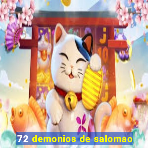 72 demonios de salomao