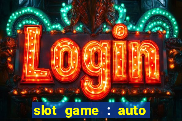 slot game : auto pg win