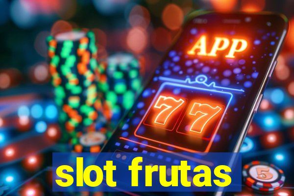 slot frutas