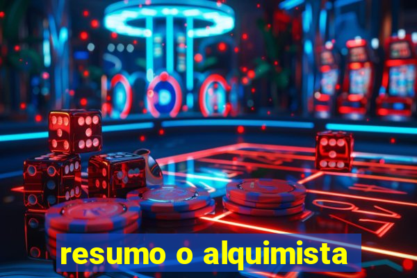 resumo o alquimista