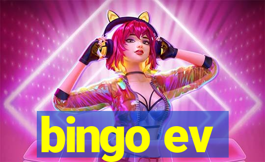 bingo ev