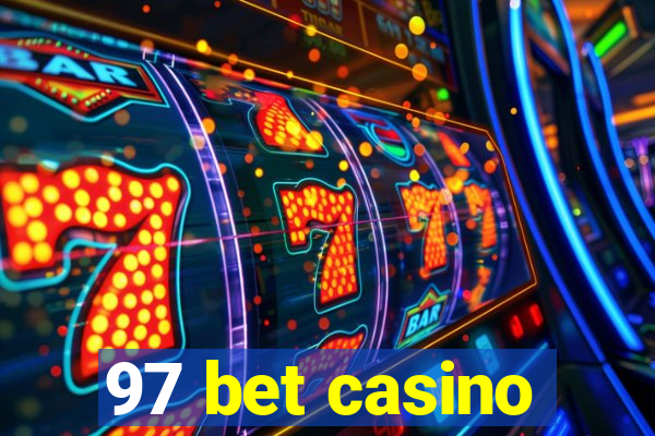 97 bet casino