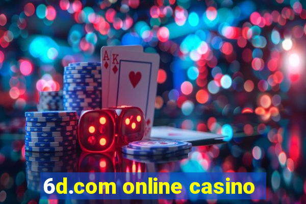 6d.com online casino