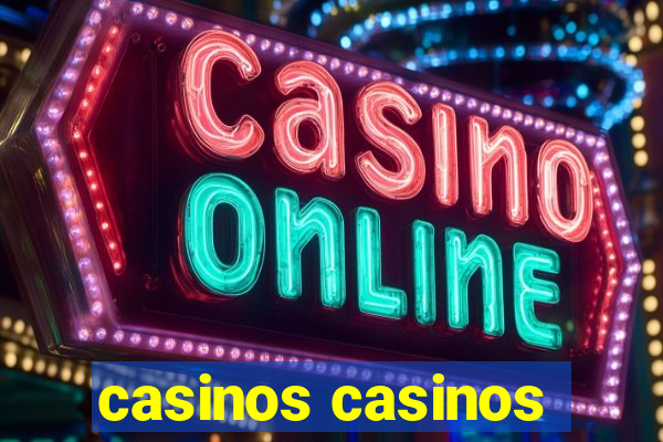 casinos casinos