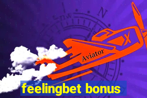 feelingbet bonus