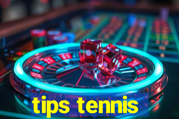 tips tennis