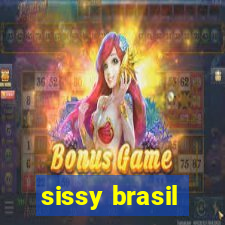 sissy brasil