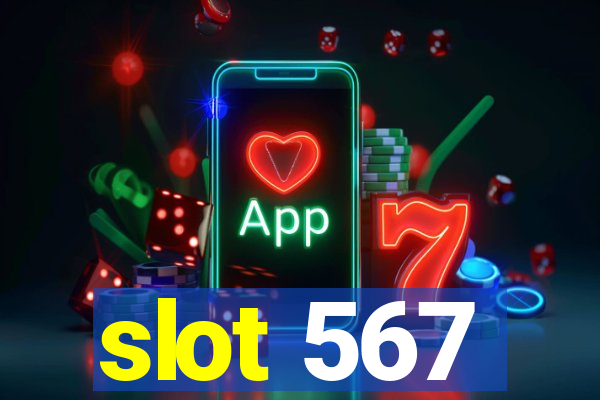 slot 567