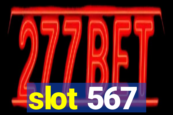 slot 567