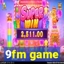 9fm game