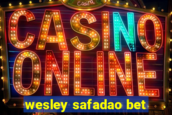 wesley safadao bet