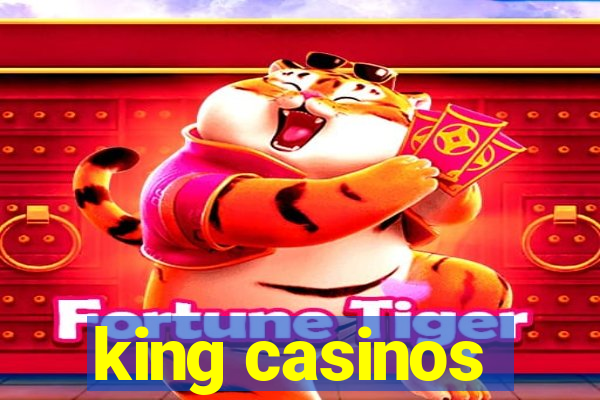 king casinos