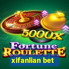 xifanlian bet