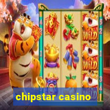 chipstar casino