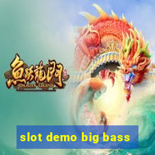 slot demo big bass