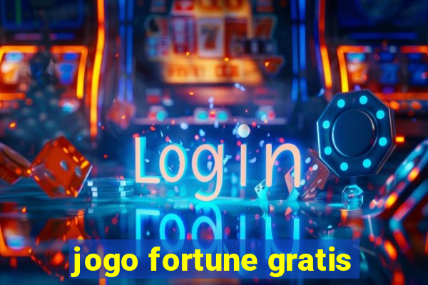 jogo fortune gratis