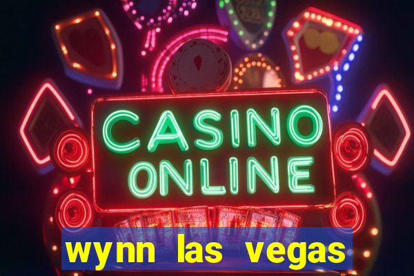 wynn las vegas casino resort