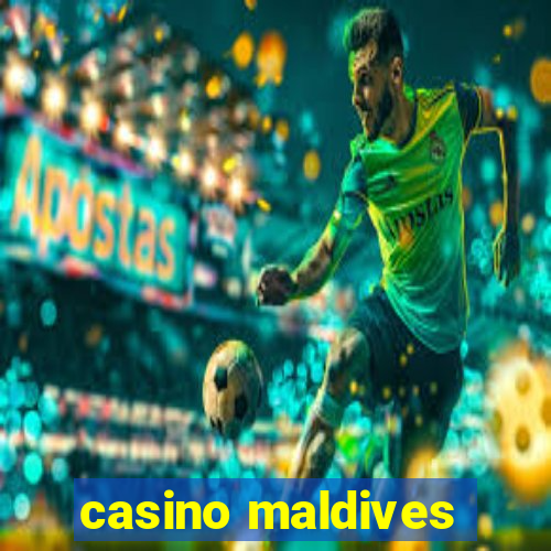 casino maldives