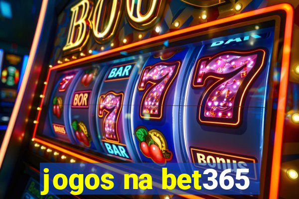 jogos na bet365